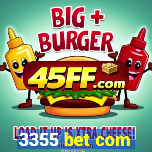3355 bet com